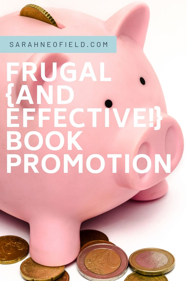 Frugal [and Effective!] Book Promotion: How to avoid the halfway home of books