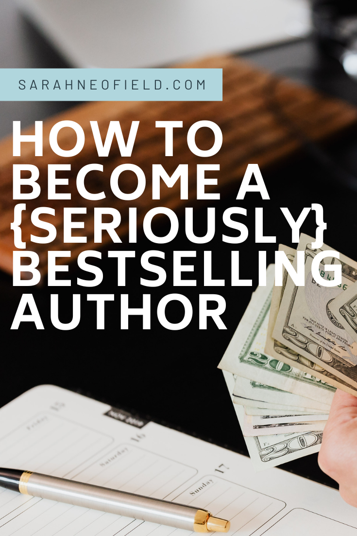 How to become a seriously bestselling author